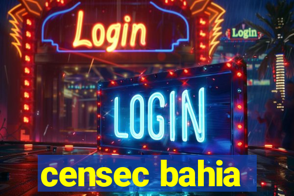 censec bahia